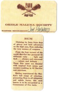 An Okole Maluna Society membership card, re-created by author Tim "Swanky" Glazner for the September 2016 release party for "Mai-Kai: History and Mystery of the Iconic Tiki Restaurant."