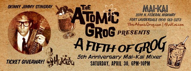A Fifth of Grog: 5th Anniversary Mai-Kai Mixer