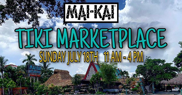 The Mai-Kai Tiki Marketplace, July 2021